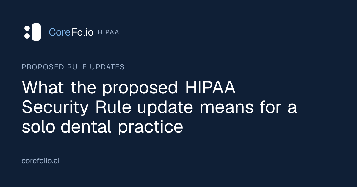 2026 HIPAA Security Rule: what dental practices must do · CoreFolio